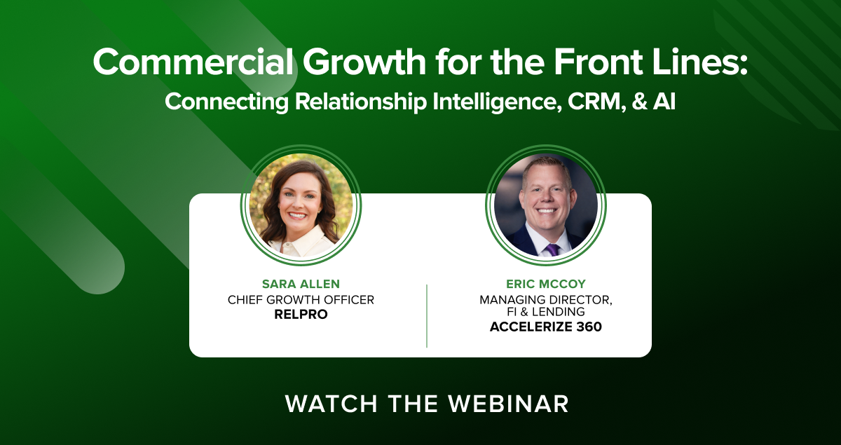Watch the webinar to get tips on how modern bankers combine data, CRM, and AI to drive growth